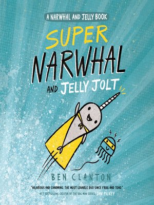 cover image of Super Narwhal and Jelly Jolt